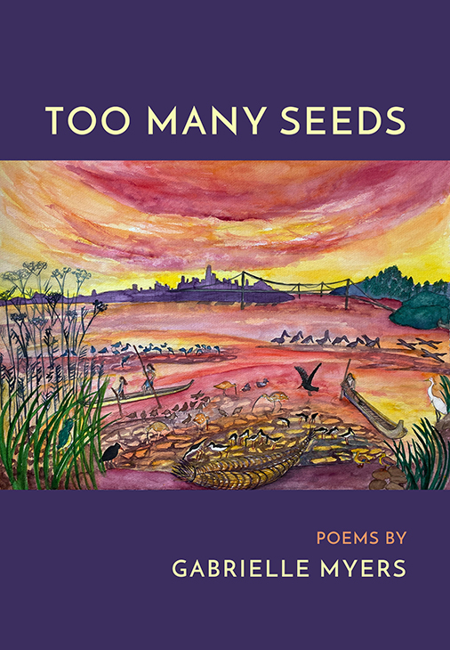 Myers_Gabrielle_COVER Book cover for Too Many Seeds