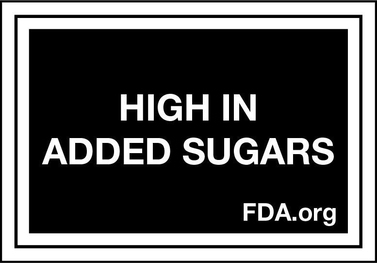 Label stating "HIGH IN ADDED SUGARS" on a black background.