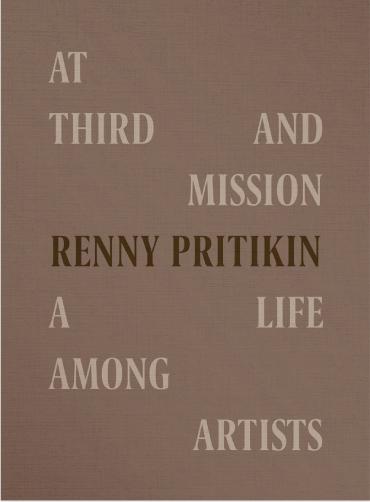 Renny Pritikin's book cover for "A Life Among artists."