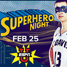 ESPNU Feb. 25, Superhero Night