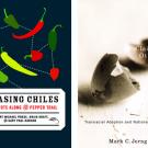 Book covers (2): "Chasing Chiles: Hot Spots Along the Pepper Trail" and "Claiming Others: Transracial Adotpion and National Belonging"